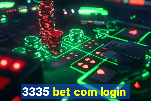 3335 bet com login